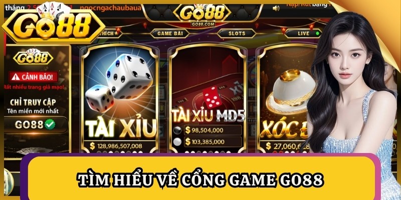 Tìm hiểu về cổng game Go88